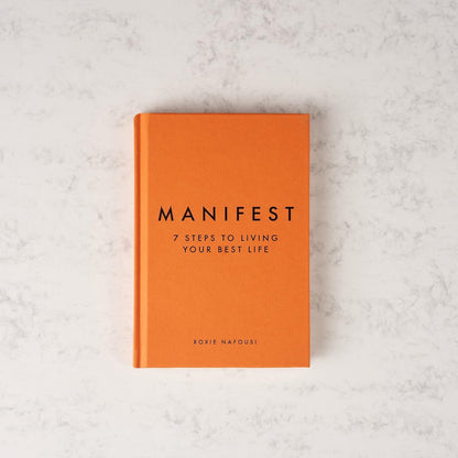 Manifest: 7 Steps to living your best life by Roxie Nafousi